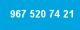 967 520 74 21